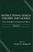 Instructional-Design Theories and Models: A New Paradigm of Instructional Theory, Vol. 2 (Instructional Design Theories & Models)