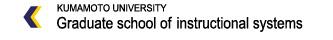 Kumamoto University Graduate school of instructional systems